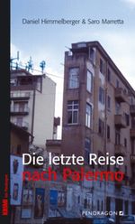 Die letzte Reise nach Palermo Cover des Buches Die letzte Reise nach Palermo (ISBN: 9783865329974)
