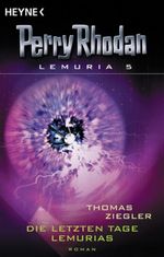 Die letzten Tage Lemurias Cover des Buches Die letzten Tage Lemurias (ISBN: 9783453530171)