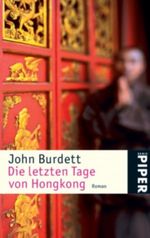 Die letzten Tage von Hongkong Cover des Buches Die letzten Tage von Hongkong (ISBN: 9783492241311)