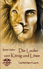 Die Lieder von König und Löwe Cover des Buches Die Lieder von König und Löwe (ISBN: 9783942539128)