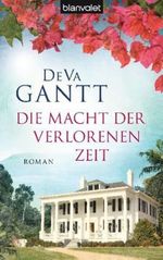 Die Macht der verlorenen Zeit Cover des Buches Die Macht der verlorenen Zeit (ISBN: 9783442375691)