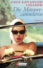 Die Männersammlerin Cover des Buches Die Männersammlerin (ISBN: 9783548258126)