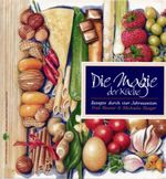 Die Magie der Küche Cover des Buches Die Magie der Küche (ISBN: 9783854478416)