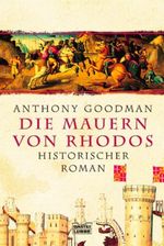 Die Mauern von Rhodos Cover des Buches Die Mauern von Rhodos (ISBN: 9783404151080)