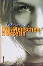 Die Menschenfresserin Cover des Buches Die Menschenfresserin (ISBN: 9783216305459)