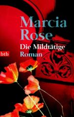 Die Mildtätige Cover des Buches Die Mildtätige (ISBN: 9783442736157)