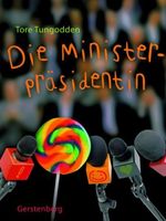 Die Ministerpräsidentin Cover des Buches Die Ministerpräsidentin (ISBN: 9783806751420)