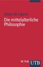 Die mittelalterliche Philosophie Cover des Buches Die mittelalterliche Philosophie (ISBN: 9783825226374)
