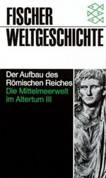 Die Mittelmeerwelt im Altertum. Tl.3 Cover des Buches Die Mittelmeerwelt im Altertum. Tl.3 (ISBN: 9783596600076)
