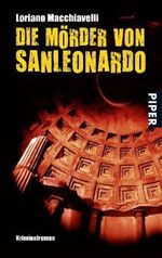 Die Mörder von Sanleonardo Cover des Buches Die Mörder von Sanleonardo (ISBN: 9783492263634)