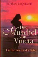 Die Muschel von Vineta Cover des Buches Die Muschel von Vineta (ISBN: 9783629011138)