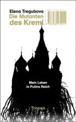 Die Mutanten des Kreml Cover des Buches Die Mutanten des Kreml (ISBN: 9783932170911)