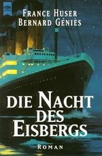 Die Nacht des Eisbergs Cover des Buches Die Nacht des Eisbergs (ISBN: 9783453125131)