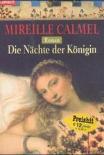 Die Nächte der Königin Cover des Buches Die Nächte der Königin (ISBN: 9783442357581)