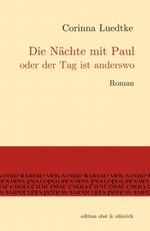 Die Nächte mit Paul oder der Tag ist anderswo Cover des Buches Die Nächte mit Paul oder der Tag ist anderswo (ISBN: 9783896265685)