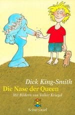 Die Nase der Queen Cover des Buches Die Nase der Queen (ISBN: 9783596801374)