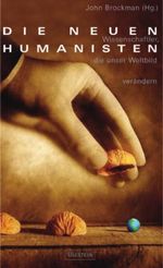 Die neuen Humanisten Cover des Buches Die neuen Humanisten (ISBN: 9783550075971)