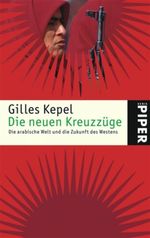Die neuen Kreuzzüge Cover des Buches Die neuen Kreuzzüge (ISBN: 9783492245333)