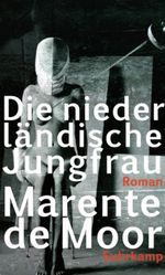 Die niederländische Jungfrau Cover des Buches Die niederländische Jungfrau (ISBN: 9783518422533)
