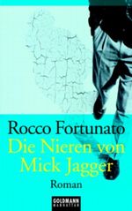 Die Nieren von Mick Jagger Cover des Buches Die Nieren von Mick Jagger (ISBN: 9783442541997)