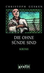 Die ohne Sünde sind Cover des Buches Die ohne Sünde sind (ISBN: 9783894252922)