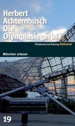 Die Olympiasiegerin Cover des Buches Die Olympiasiegerin (ISBN: 9783866156456)