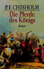 Die Pferde des Königs. Cover des Buches Die Pferde des Königs. (ISBN: 9783442427710)
