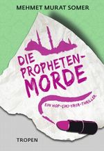 Die Propheten-Morde Cover des Buches Die Propheten-Morde (ISBN: 9783608502015)