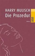 Die Prozedur Cover des Buches Die Prozedur (ISBN: 9783499227103)