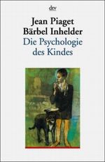 Die Psychologie des Kindes Cover des Buches Die Psychologie des Kindes (ISBN: 9783423350303)