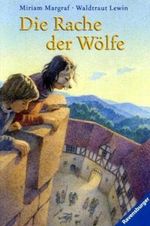 Die Rache der Wölfe Cover des Buches Die Rache der Wölfe (ISBN: 9783473582341)