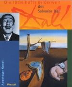 Die rätselhafte Bilderwelt des Salvador Dali Cover des Buches Die rätselhafte Bilderwelt des Salvador Dali (ISBN: 9783791328713)