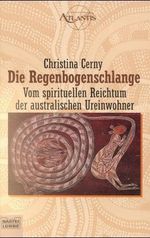 Die Regenbogenschlange Cover des Buches Die Regenbogenschlange (ISBN: 9783404701384)