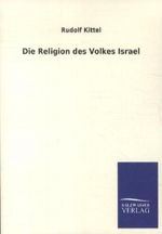 Die Religion des Volkes Israel Cover des Buches Die Religion des Volkes Israel (ISBN: 9783864445767)