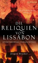Die Reliquien von Lissabon Cover des Buches Die Reliquien von Lissabon (ISBN: 9783867740210)