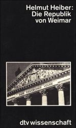 Die Republik von Weimar Cover des Buches Die Republik von Weimar (ISBN: 9783423040037)