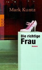 Die richtige Frau Cover des Buches Die richtige Frau (ISBN: 9783499245466)