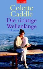 Die richtige Wellenlänge Cover des Buches Die richtige Wellenlänge (ISBN: 9783442360017)