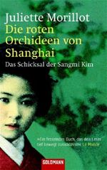 Die roten Orchideen von Shanghai Cover des Buches Die roten Orchideen von Shanghai (ISBN: 9783442459384)