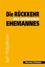 Die Rückkehr des verlorenen Ehemannes Cover des Buches Die Rückkehr des verlorenen Ehemannes (ISBN: 9783000228476)