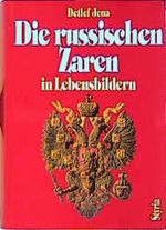 Die russischen Zaren in Lebensbildern Cover des Buches Die russischen Zaren in Lebensbildern (ISBN: 9783222123757)