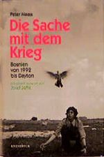 Die Sache mit dem Krieg Cover des Buches Die Sache mit dem Krieg (ISBN: 9783896600233)