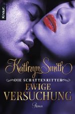 Die Schattenritter - Ewige Versuchung Cover des Buches Die Schattenritter - Ewige Versuchung (ISBN: 9783426505458)
