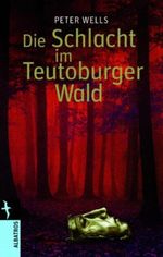 Die Schlacht am Teutoburger Wald Cover des Buches Die Schlacht am Teutoburger Wald (ISBN: 9783491962460)