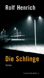 Die Schlinge Cover des Buches Die Schlinge (ISBN: 9783821807072)