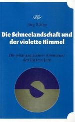 Die Schneelandschaft und der violette Himmel Cover des Buches Die Schneelandschaft und der violette Himmel (ISBN: 9783847678748)