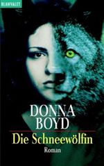Die Schneewölfin Cover des Buches Die Schneewölfin (ISBN: 9783442353538)