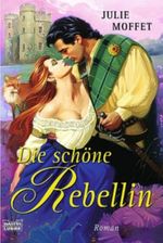 Die schöne Rebellin Cover des Buches Die schöne Rebellin (ISBN: 9783898977814)