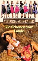 Die Schönen vom Lande Cover des Buches Die Schönen vom Lande (ISBN: 9783475541452)