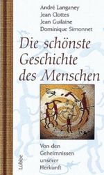 Die schönste Geschichte des Menschen Cover des Buches Die schönste Geschichte des Menschen (ISBN: 9783785720059)